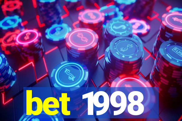 bet 1998